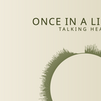 Once In A Lifetime — Talking Heads