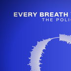 Every Breath You Take — The Police